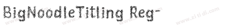 BigNoodleTitling Reg字体转换